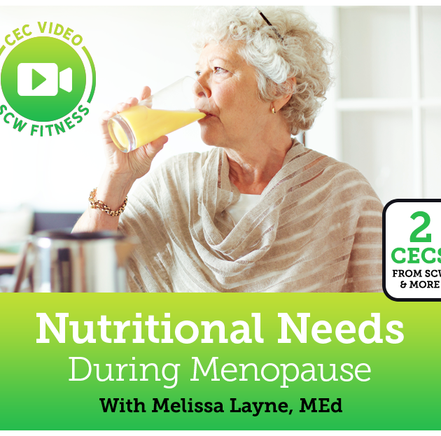 CEC Video Course: Nutritional Needs During Menopause