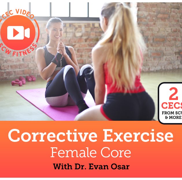 CEC Video Course: Corrective Exercise Female Core