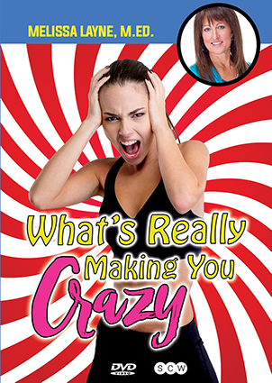 What's Really Making You Crazy?