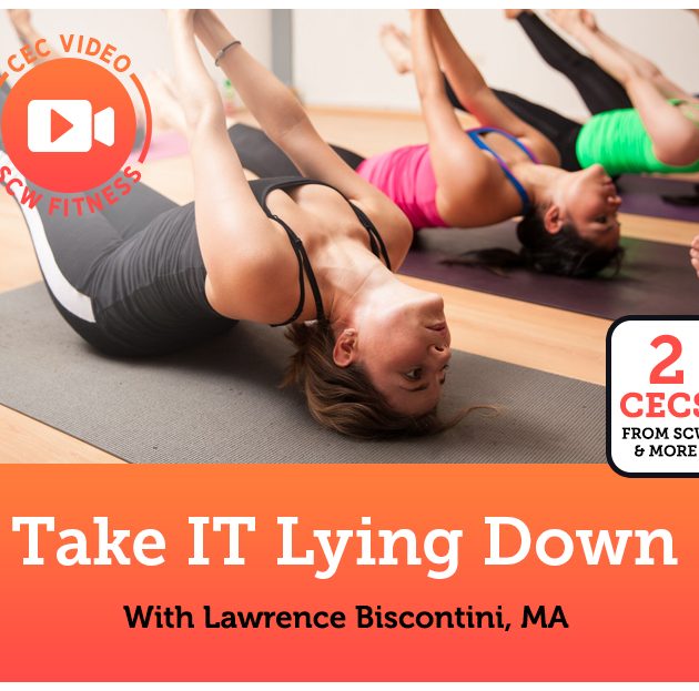 CEC Video Course: Take IT Lying Down