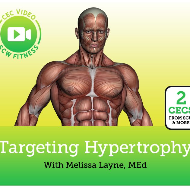 CEC Video Course: Targeting Hypertrophy