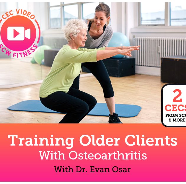 CEC Video Course: Training Older Clients With Osteoarthritis