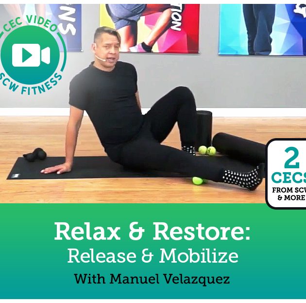 CEC Video Course: Relax & Restore: Release & Mobilize