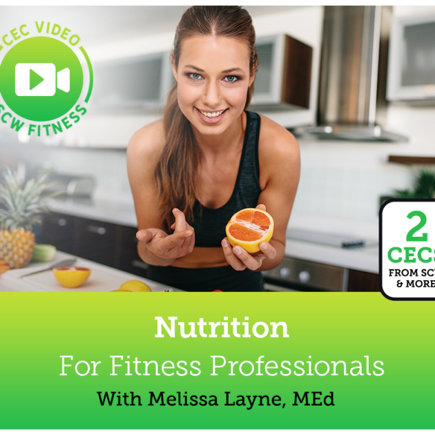 CEC Video Course: Nutrition for Fitness Professionals