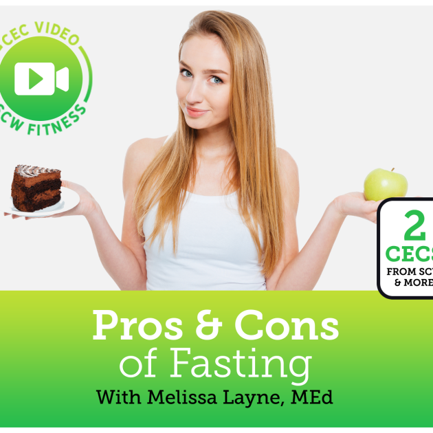 CEC Video Course: Pros and Cons of Fasting