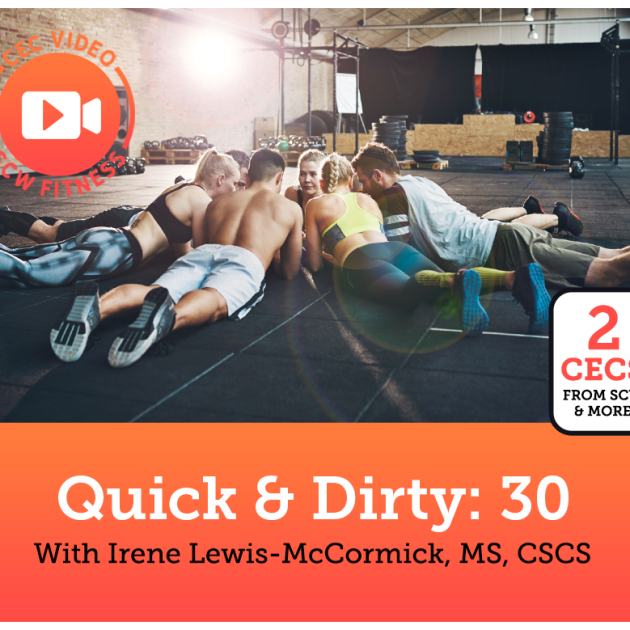CEC Video Course: Quick & Dirty: 30