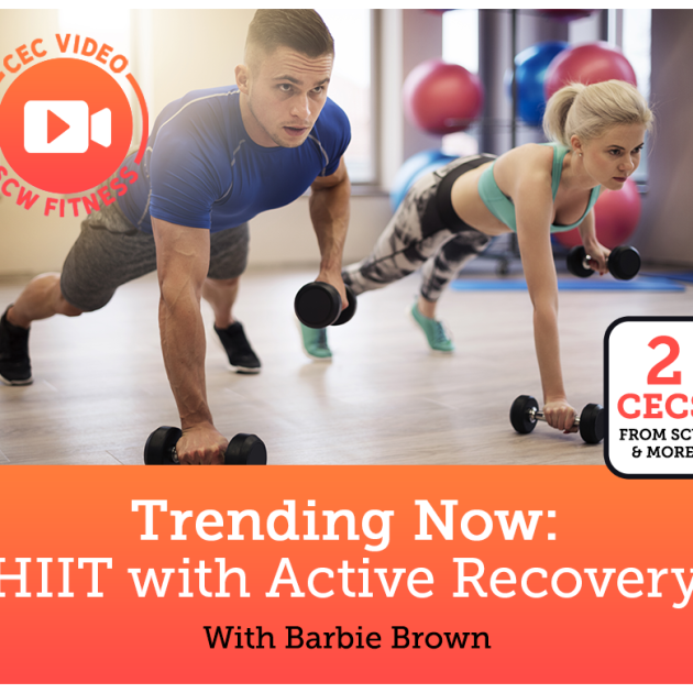 CEC Video Course: Trending Now: HIIT With Active Recovery