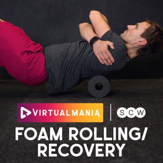 Virtual MANIA: Foam Rolling & Recovery
